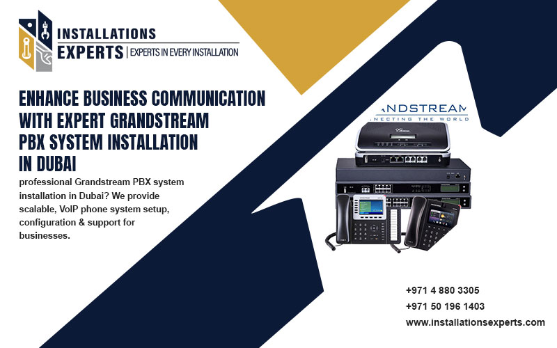 Enhance Business Communication with Expert Grandstream PBX System Installation in Dubai